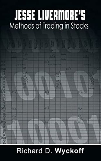 Jesse Livermore's Methods of Trading in Stocks