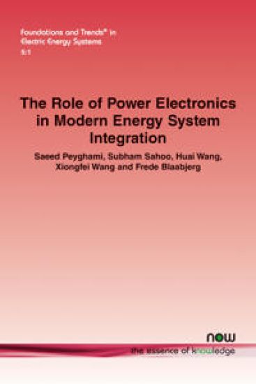 The Role of Power Electronics in Modern Energy System Integration