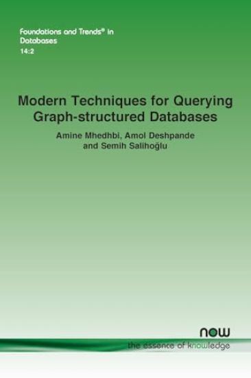 Modern Techniques For Querying Graph-structured Databases