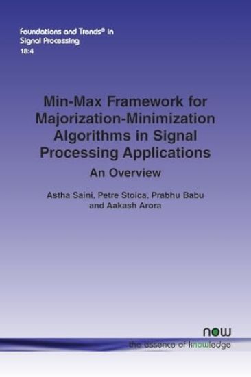 Min-Max Framework for Majorization-Minimization Algorithms in Signal Processing Applications