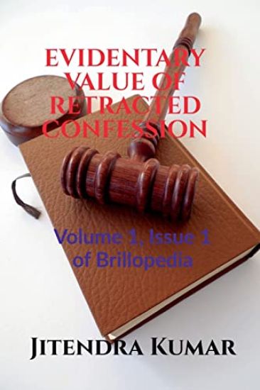 Evidentary Value of Retracted Confession – Jitendra Kumar, kirjan kansikuva