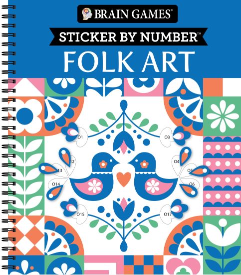 Brain Games - Sticker by Number: Folk Art (28 Images to Sticker) – Publications International Ltd, kirjan kansikuva
