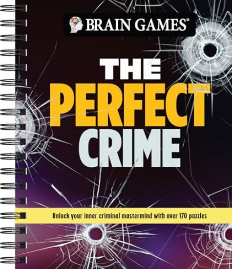 Brain Games - The Perfect Crime: Unlock Your Inner Criminal MasterMind with Over 170 Puzzles