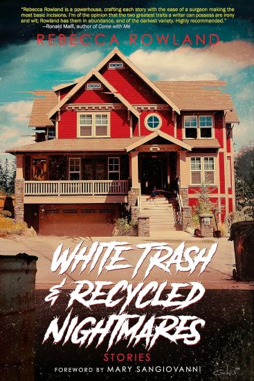 White Trash and Recycled Nightmares