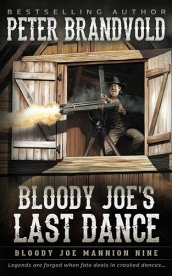 Bloody Joe's Last Dance