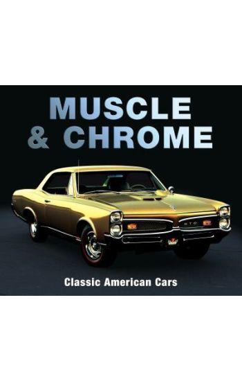 Muscle & Chrome: Classic American Cars