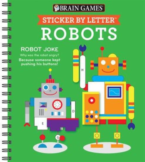 Brain Games - Sticker by Letter: Robots (Sticker Puzzles - Kids Activity Book) – Publications International Ltd, kirjan kansikuva
