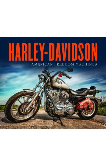 Harley-Davidson: American Freedom Machines