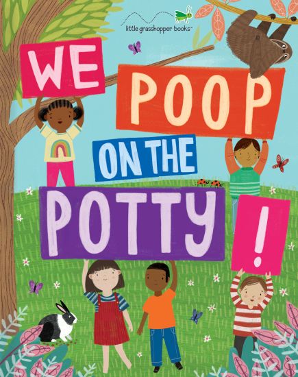 We Poop on the Potty! (Mom's Choice Awards Gold Award Recipient)