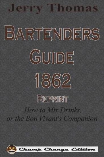 Jerry Thomas Bartenders Guide 1862 Reprint