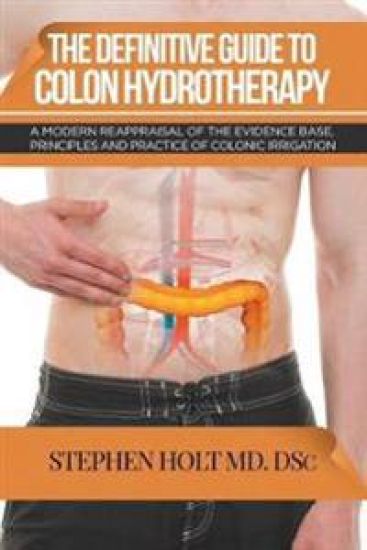 The Definitive Guide to Colon Hydrotherapy – Stephen Holt, kirjan kansikuva