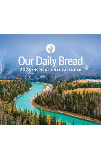 Our Daily Bread 2025 Inspirational Wall Calendar