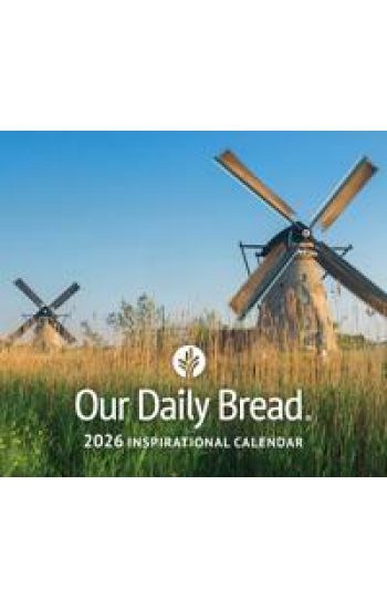 Our Daily Bread 2026 Inspirational Wall Calendar