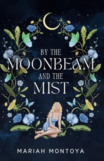 By the Moonbeam and the Mist