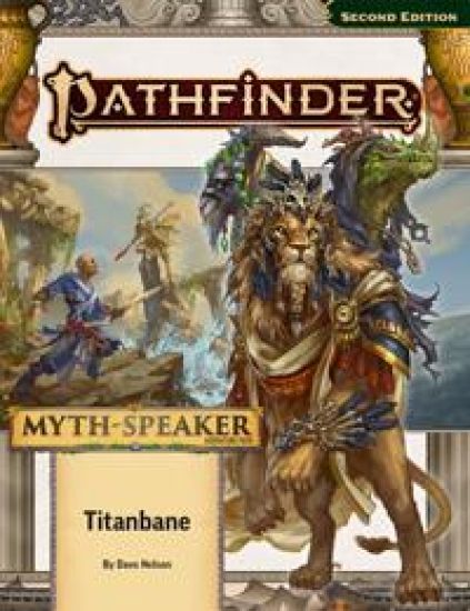 Pathfinder Adventure Path: Titanbane (Myth-Speaker 3 of 3) (P2)