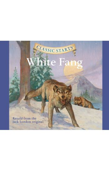 Classic Starts(r): White Fang Volume 35