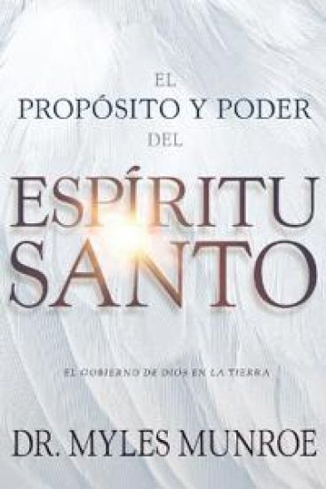 El Propósito Y El Poder del Espíritu Santo