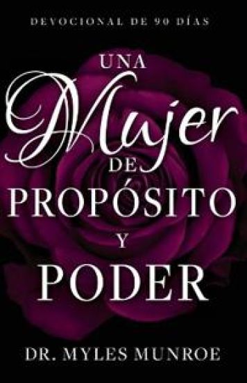 Una Mujer de Propósito Y Poder