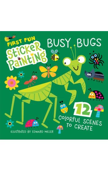 First Fun Sticker Painting: Busy Bugs