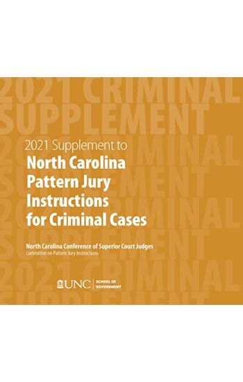 June 2021 Supplement to North Carolina Pattern Jury Instructions for Criminal Cases