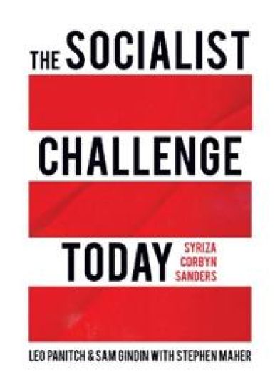 The Socialist Challenge Today: Syriza, Corbyn, Sanders