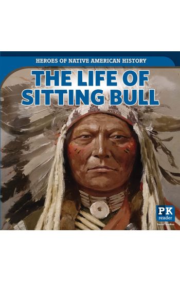 The Life of Sitting Bull