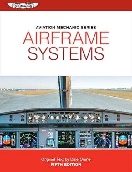 Aviation Mechanic Series: Airframe Systems