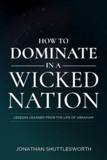 How to Dominate in a Wicked Nation