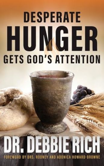Desperate Hunger Gets God's Attention