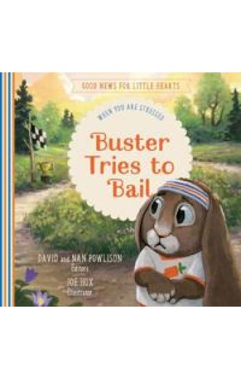 Buster Tries to Bail: When You Are Stressed