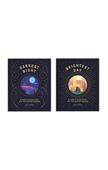 Darkest Night Brightest Day: A Family Devotional for the Easter Season