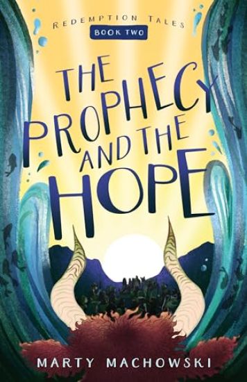 The Prophecy and the Hope