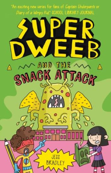 Super Dweeb and the Snack Attack