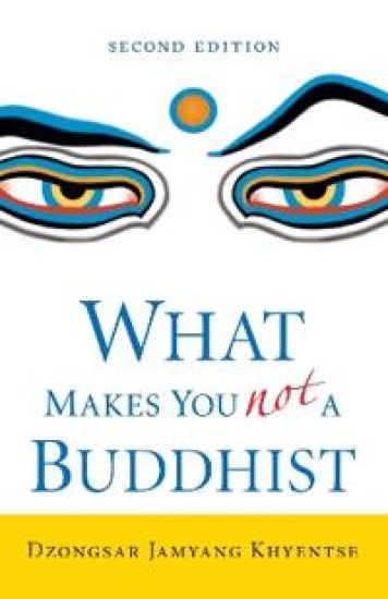 What Makes You Not a Buddhist