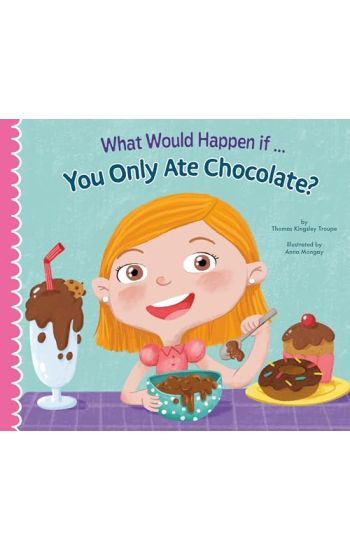 What Would Happen If You Only Ate Chocolate?