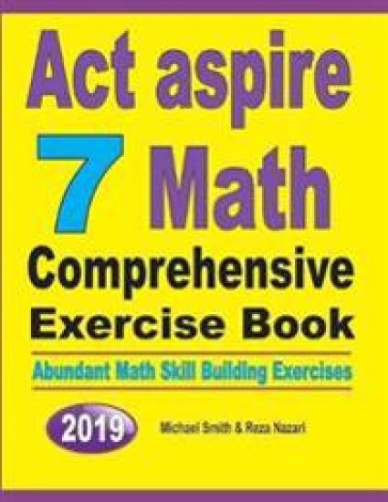 ACT Aspire 7 Math Comprehensive Exercise Book