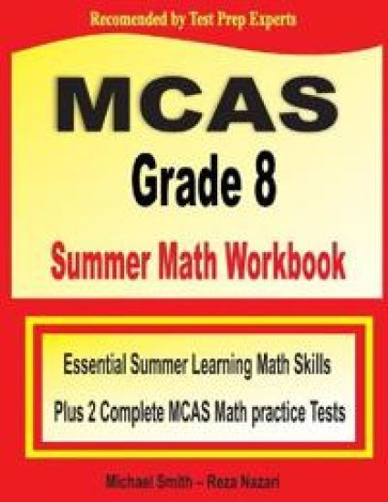 MCAS Grade 8 Summer Math Workbook