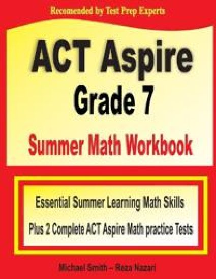 ACT Aspire Grade 7 Summer Math Workbook