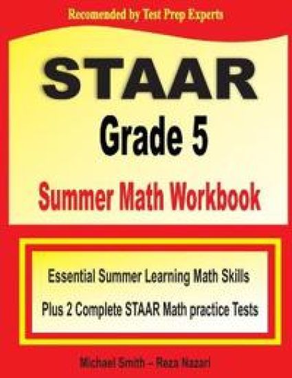 STAAR Grade 5 Summer Math Workbook