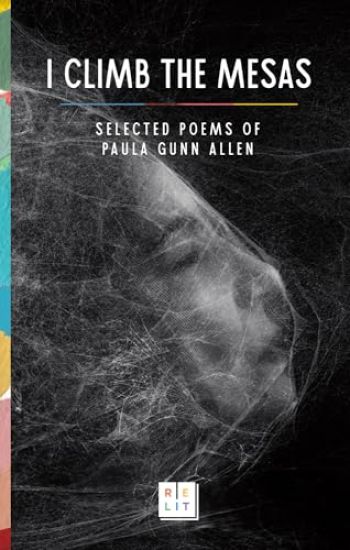 I Climb the Mesas: Selected Poems of Paula Gunn Allen