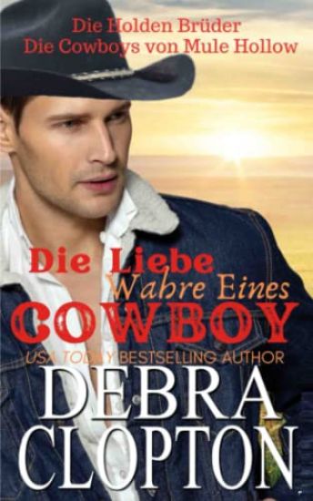 Die Wahre Liebe Eines Cowboys – Debra Clopton, kirjan kansikuva