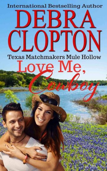 Love Me, Cowboy – Debra Clopton, kirjan kansikuva