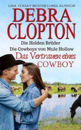 Das Vertrauen eines Cowboys – Debra Clopton, kirjan kansikuva
