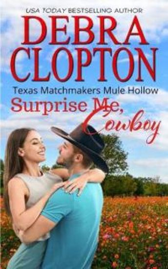 Surprise Me, Cowboy – Debra Clopton, kirjan kansikuva