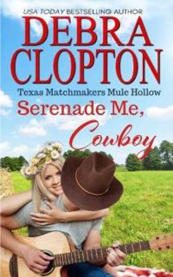 Serenade Me, Cowboy – Debra Clopton, kirjan kansikuva