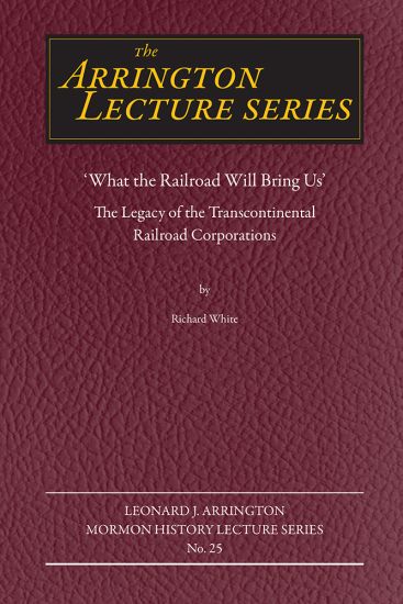 "What the Railroad Will Bring Us"