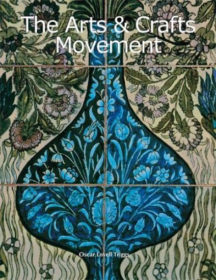 The Arts & Crafts Movement