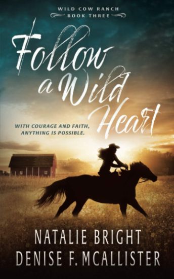 Follow a Wild Heart