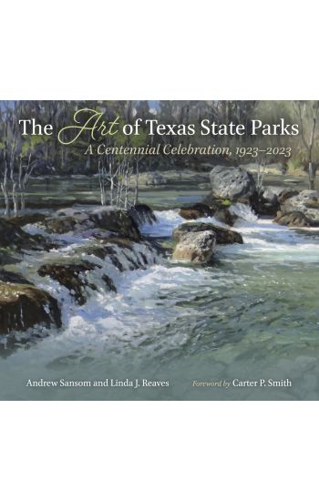 The Art of Texas State Parks