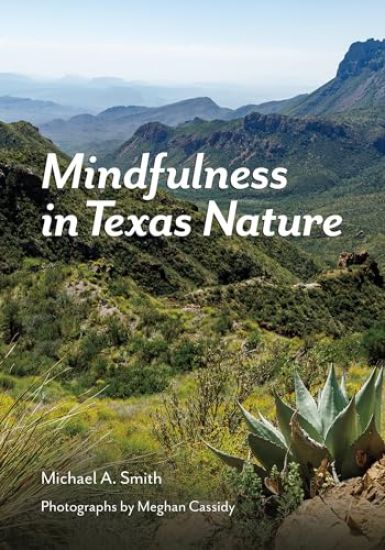 Mindfulness in Texas Nature